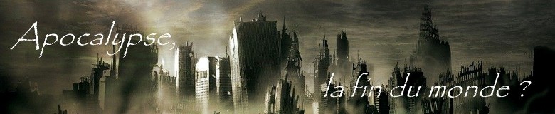 apocalypse la fin du monde