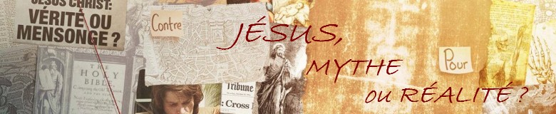 Jésus, mythe ou réalité ?